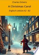 A Christmas Carol: Englisch Lektüre A2 - B2
