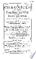 A Chronicle of the Late Intestine War in the Three Kingdoms of England, Scotland and Ireland