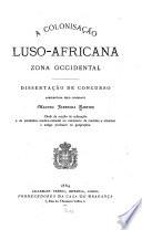 A colonisação luso-africana, zona occidental