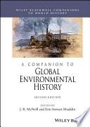 A Companion to Global Environmental History