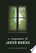 A Companion to Javier Marías