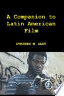 A Companion to Latin American Film