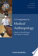 A Companion to Medical Anthropology