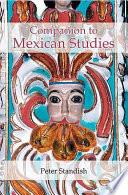 A Companion to Mexican Studies