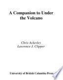 A Companion to Under the Volcano