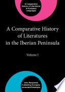 A Comparative History of Literatures in the Iberian Peninsula