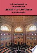 A Complement to Genealogies in the Library of Congress