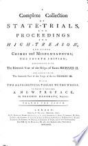 A Complete Collection Of State-Trials And Proceedings For High-Treason And Other Crimes and Misdemeanours