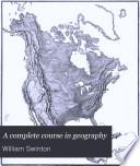 A Complete Course in Geography