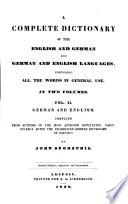 A Complete Dictionary of the English and German and English Languages