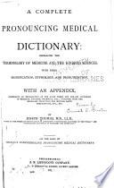 A Complete Pronouncing Medical Dictionary