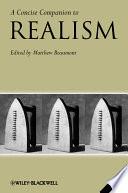 A Concise Companion to Realism