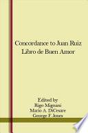 A Concordance to Juan Ruiz Libro de Buen Amor