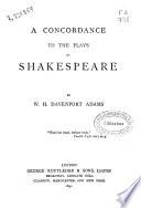 A Concordance to the Plays of Shakespeare