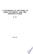A concordance to the works of Jorge Luis Borges, 1899-1986, Argentine author