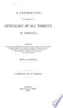 A Contribution Toward a Genealogy of All Torreys in America
