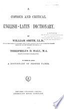 A Copious and Critical English-Latin Dictionary
