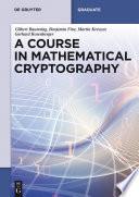A Course in Mathematical Cryptography