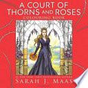 A Court of Thorns and Roses Colouring Book
