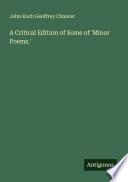 A Critical Edition of Some of 'Minor Poems.'