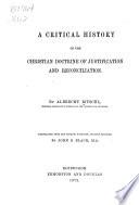 A Critical History of the Christian Doctrine of Justification and Reconciliation