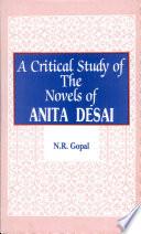 A Critical Study of the Novels of Anita Desai