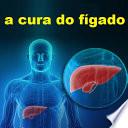 a cura do fígado