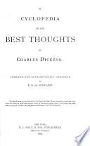 A Cyclopedia of the Best Thoughts of Charles Dickens