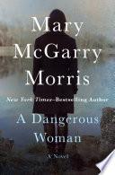 A Dangerous Woman