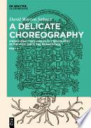 A Delicate Choreography
