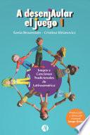 A Desenjaular el Juego 1