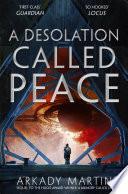 A Desolation Called Peace: A Texicalaan Novel 2