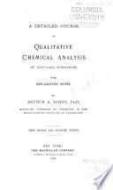 A Detailed Course of Qualitative Chemical Analysis of Inorganic Substances, with Explanatory Notes