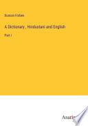 A Dictionary , Hindustani and English