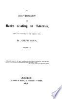 A Dictionary of Books Relating to America