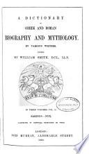 A Dictionary of Greek and Roman Biography and Mythology: Earinus-Nyx