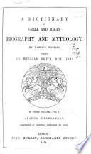 A Dictionary of Greek and Roman Biography and Mythology