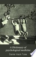A Dictionary of Psychological Medicine
