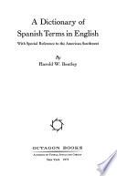 A Dictionary of Spanish Terms in English