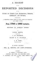A Digest of the Reported Decisions of the Courts of Common Law, Bankruptcy, Probate, Admiralty, and Divorce