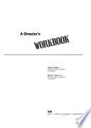 A Director's Workbook