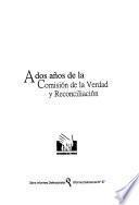 A dos años de la Comisión de la Verdad y Reconciliación