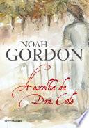 A escolha da Dra. Cole