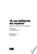 'A ese infierno no vuelvo'