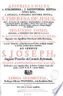 A Estrella dalva, a sublimissima e sapientissima mestra de Santa Igreja ... a S. Theresa de Jesus ...