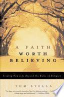 A Faith Worth Believing