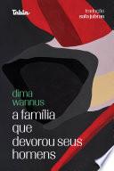 A família que devorou seus homens