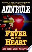 A Fever In The Heart