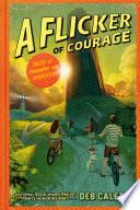 A Flicker of Courage