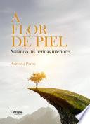 A flor de piel